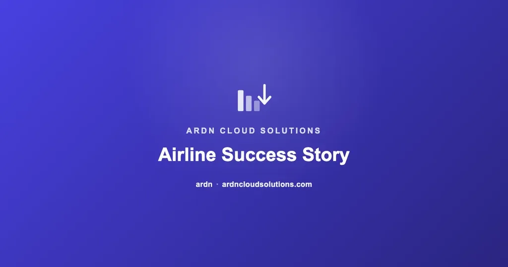 Airline Success Story | Ardn Cloud Solutions