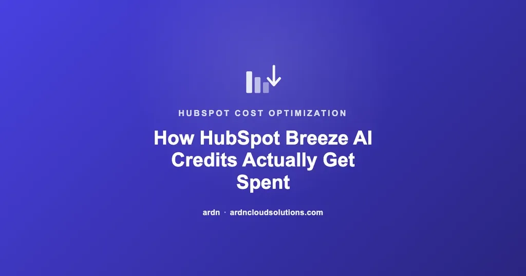 How HubSpot Breeze AI credits get spent — ARDN Cloud Solutions